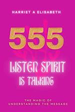 Listen Spirit is talking