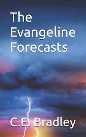 The Evangeline Forecasts