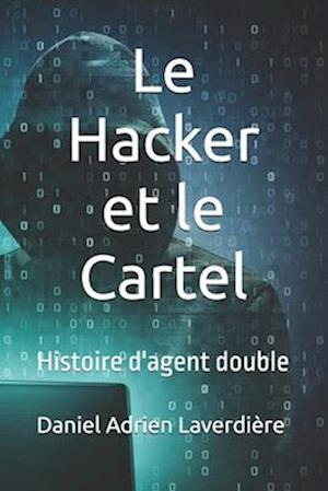 Le Hacker et le Cartel