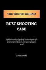 The Truths Behind Rust Shooting Case