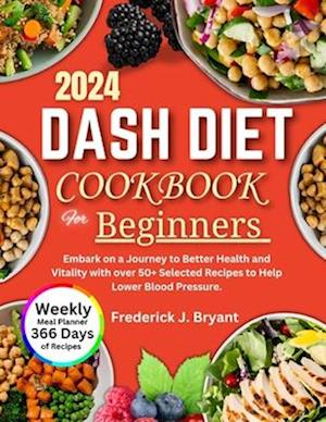 Dash Diet Cookbook for Beginners 2024