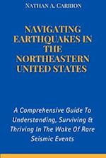 Navigating Earthquakes in the Northeastern United States
