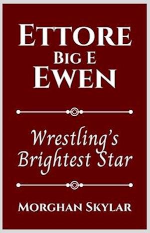 Ettore Ewen (Big E)