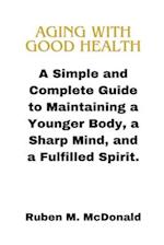 Aging with Good Health