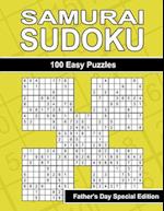 Samurai Sudoku - 100 Easy Puzzles for Dad's Relaxation - Father's Day Special Edition