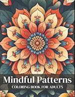 Mindful Patterns Coloring Book for Adults