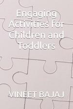 Engaging Activities for Children and Toddlers