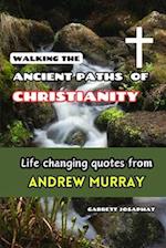 Walking the Ancient Paths of Christianity