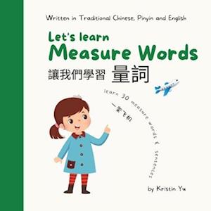 Let's Learn Measure Words &#35753;&#25105;&#20204;&#23398;&#20064;&#37327;&#35789;