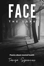Face the Dark: Poems about mental health 