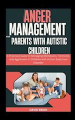 Anger Management For Parents With Autistic Children
