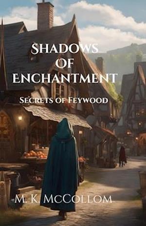 Shadows of Enchantment