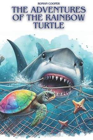 The Adventures of the Rainbow Turtle