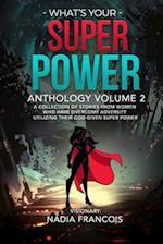 What's Your Super Power Anthology Volume 2