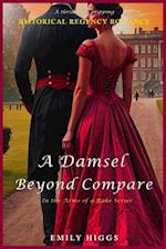 A Damsel Beyond Compare