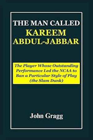 The Man Called Kareem Abdul-Jabbar