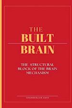 The Built Brain