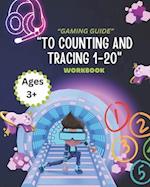 Gaming guide "To Counting and Tracing 1-20"