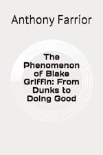 The Phenomenon of Blake Griffin