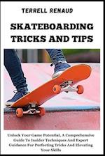 Skateboarding Tricks and Tips
