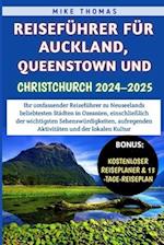 Reiseführer für Auckland, Queenstown und Christchurch 2024-2025