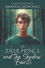 The Deer Prince and the Shadow Beasts