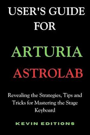 User's Guide For Arturia Astrolab