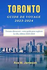 Toronto Guide de Voyage 2023-2024