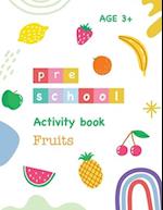 Kids Pre School Activity Book Fruits Age 3+Years