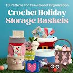 Crochet Holiday Storage Baskets