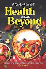 A Cookbook for Gut Health and Beyond