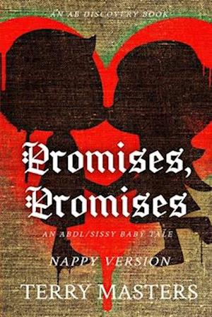 Promises, Promises (Nappy Version)