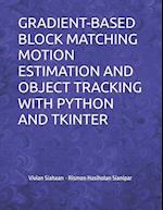 Gradient-Based Block Matching Motion Estimation and Object Tracking with Python and Tkinter