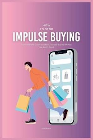 How To Stop Impulse Buying