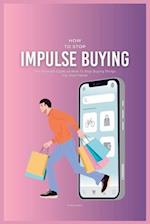 How To Stop Impulse Buying