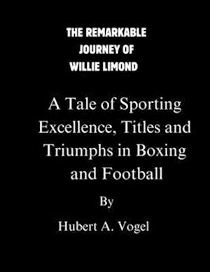 The Remarkable Journey of Willie Limond