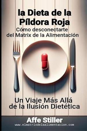 La Dieta de la Píldora Roja