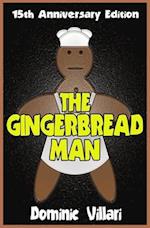 The Gingerbread Man - 15th Anniversary Edition
