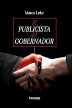 El publicista del gobernador