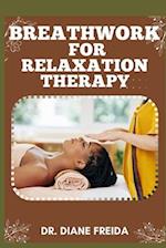 Breathwork for Relaxation Therapy