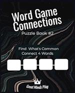 Word Game Connections Puzzle Book #2: Brain activity book for Adults & Teens 