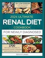 2024 Ultimate Renal Diet Cookbook For The Newly Diagnosed