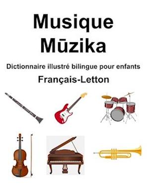 Français-Letton Musique / M&#363;zika Dictionnaire illustré bilingue pour enfants