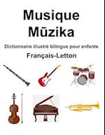Français-Letton Musique / M&#363;zika Dictionnaire illustré bilingue pour enfants