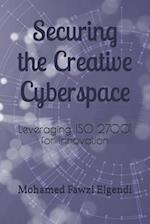 Securing the Creative Cyberspace