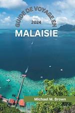 Guide de Voyage En Malaisie 2024