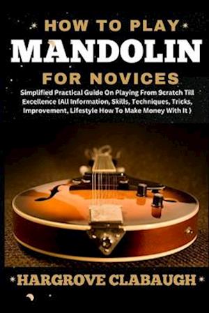 How to Play Mandolin for Novices