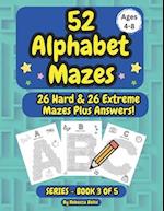 52 Alphabet Maze Puzzles for Kids, Ages 4-8, Book 3