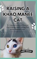 Raising a Khao Manee Cat