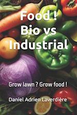 Food ! Bio vs Industrial